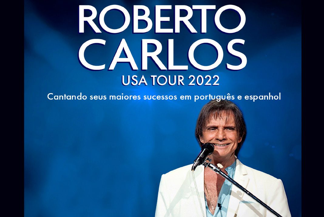 Show Roberto Carlos - USA Tour 2022